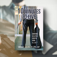 10 Minutes to Live: Surviving An Active Shooter Using A.L.I.V.E.® 