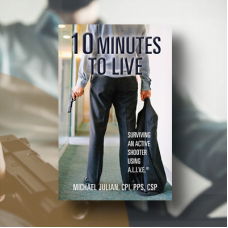 10 Minutes to Live: Surviving An Active Shooter Using A.L.I.V.E.® 
